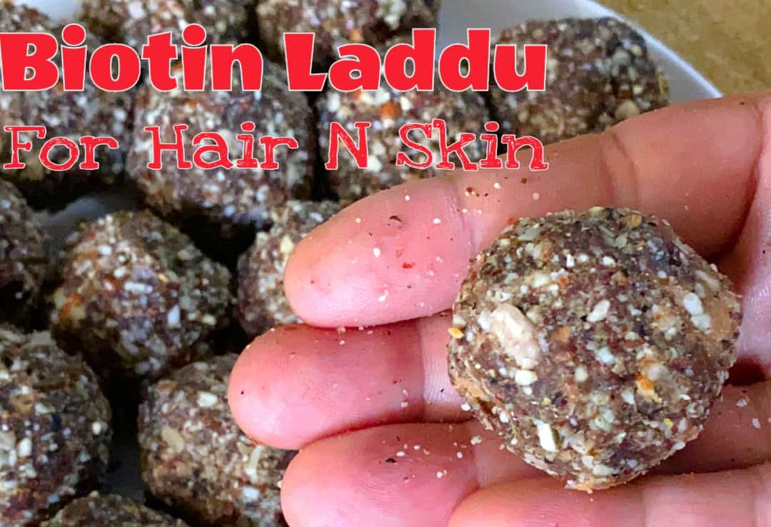 BIOTIN LADOO FOR HAIR GROWTH AND GLOWING SKIN - Mary's Kitchen